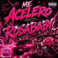 ME ACELERO ⚡ | Exclusive Rosababy Freestyle Download